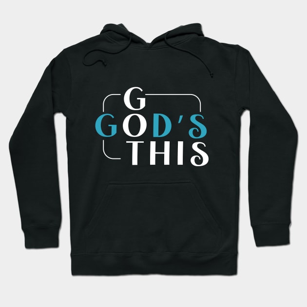 GGT-God's Got This Hoodie by Ladaitt